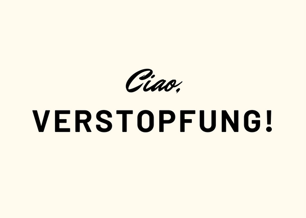 Ciao, Verstopfung! – 5 Tipps, die du zu Hause umsetzen kannst
