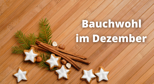 10 Geheimtipps für eine entspannte Verdauung in der Festzeit